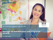 Manager für Rehabilitation und Integration (m/w/d) - Halle (Saale)
