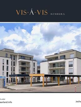 **** VIS-Á-VIS HOMBURG **** Sofort bezugsfreie Neubau-Eigentumswohnungen in Homburg - Homburg