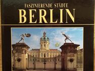 BERLIN - Faszinierende Städte. Gebundene Ausgabe v. 1997, Weltbild Verlag - Rosenheim