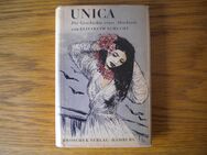 Unica-Die Geschichte eines Abschieds,Elisabeth Schucht,Broschek Verlag,1950 - Linnich