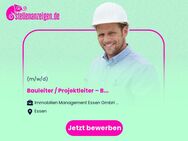 Bauleiter / Projektleiter (m/w/d) – Baumanagement - Essen