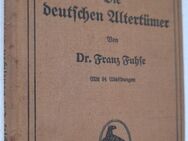 Dr. Franz Fuhse Die deutschen Altertümer - Grävenwiesbach