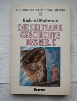 Die seltsame Geschichte des Mr. C,Richard Matheson,Heyne,1983 - Linnich