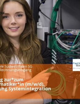 Ausbildung zur*zum Fachinformatiker*in (m/w/d), Fachrichtung Systemintegration - Soest