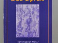 B. Tribukeit: Das Opfer. Historischer Roman - Münster