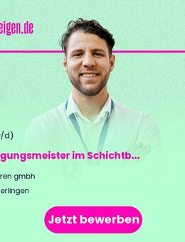 Fertigungsmeister (m/w/d) im Schichtbetrieb - Überlingen
