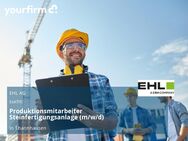 Produktionsmitarbeiter Steinfertigungsanlage (m/w/d) - Thannhausen