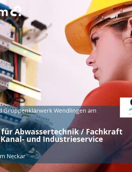 Fachkraft für Abwassertechnik / Fachkraft für Rohr-, Kanal- und Industrieservice (m/w/d) - Göppingen