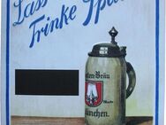 Spaten Bräu - Lass Dir raten Trinke - Blechschild 59,5 x 39,5 cm - Doberschütz