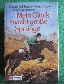 „Mein Glück macht große Sprünge“ von Evelyne Kolnberger in sehr gutem Zustand, Franz Schneider Verlag, 343 Seiten, stammt aus 1993, ISBN: 3505047856, zum Schutz für weiteren Gebrauch schon eingebunden, 5,- € - Unterleinleiter