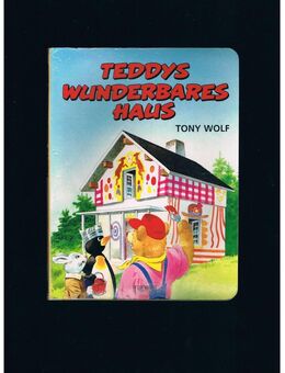 Teddys wunderbares Haus,Tony Wolf,Tormont Verlag,1994 - Linnich