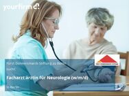 Facharzt:ärztin für Neurologie (w/m/d) - Berlin