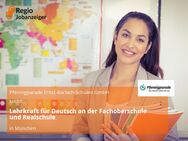 Lehrkraft für Deutsch an der Fachoberschule und Realschule - München
