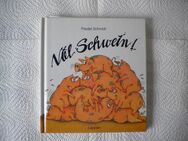Viel Schwein,Friedel Schmidt,Lappan Verlag,1994 - Linnich