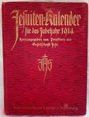 Jesuiten-Kalender für das Jubeljahr 1914 - sehr schön gestaltete Jubiläums - Ausgabe in 57572