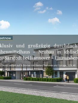 Exklusiv und großzügig durchdachtes Reihenmittelhaus-Neubau in idylischer Lage Sarstedt bei Hannover - Sarstedt