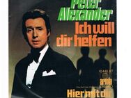 Peter Alexander-Ich will dir helfen-Hier mit dir-Vinyl-SL,1971 - Linnich