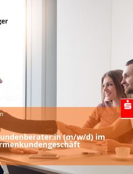 Gewerbekundenberater:in (m/w/d) im Bereich Firmenkundengeschäft - Ulm