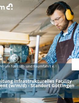 Gruppenleitung infrastrukturelles Facility Management (w/m/d) - Standort Göttingen - Göttingen