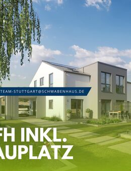 Zukunftssicherer & innovativer Neubau inkl. Grundstück in Top Lage! - Winnenden