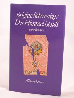 Brigitte Schwaiger - Der Himmel ist süß - 0,90 € - Helferskirchen