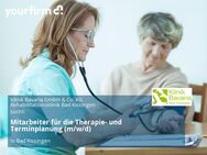 Mitarbeiter für die Therapie- und Terminplanung (m/w/d) - Bad Kissingen