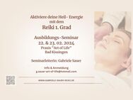 Ausbildung- Seminar Reiki 1. Grad - Bad Kissingen Zentrum