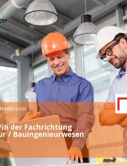 Ingenieur/in der Fachrichtung Architektur / Bauingenieurwesen (m/w/d) - Heilbronn
