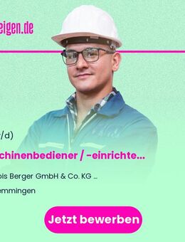Maschinenbediener / -einrichter (m/w/d) - Memmingen