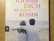 Ich würde dich so gerne küssen - Liebesroman auf 272 Seiten - Naumburg (Saale) Janisroda