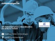 GIS-Administration /-Koordination (m/w/d) in Teilzeit - Leinfelden-Echterdingen