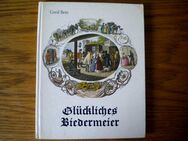 Glückliches Biedermeier,Gerd Betz,Westermann V. Verlag,1964 - Linnich