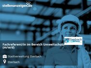 Fachreferent/in im Bereich Umweltschutz (m/w/d) - Eberbach
