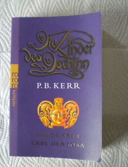 Die Kinder des Dschinn-Das dunkle Erbe der Inka,P.B.Kerr,Rowohlt,2010 - Linnich