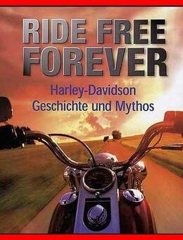 Ride free forever (Harley-Davidson) - 2 Bde - Köln