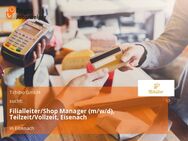 Filialleiter/Shop Manager (m/w/d), Teilzeit/Vollzeit, Eisenach - Eisenach