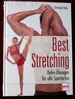 Best Stretching Übungsbuch - Dehnübungen für alle Sportarten - Niederfischbach