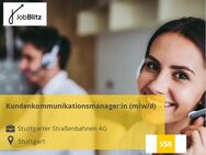 Kundenkommunikationsmanager:in (m/w/d) - Stuttgart