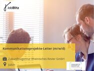 Kommunikationsprojekte-Leiter (m/w/d) - Jülich