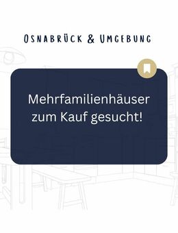 Mehrfamilienhäuser zum Kauf in Osnabrück und Umgebung gesucht! - Bissendorf