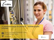 IT-Administrator/in (m/w/d) - Schwerpunkt Schulen - Ansbach