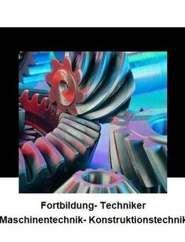 Fortbildung- Techniker Maschinentechnik - Berlin