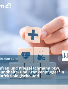 Pflegefachfrau und Pflegefachmann bzw. (Fach-)Gesundheits- und Krankenpfleger*in (m/w/d) - Infektiologische und onkologische Station Paul Ehrlich - Bonn
