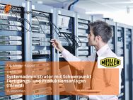 Systemadministrator mit Schwerpunkt Fertigungs- und Produktionsanlagen (m/w/d) - München
