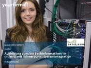 Ausbildung zum/zur Fachinformatiker/-in (m/w/d) mit Schwerpunkt Systemintegration - Dortmund