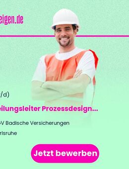 Abteilungsleiter Prozessdesign & Anforderungsmanagement (m/w/d) - Karlsruhe