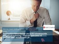 Personalsachbearbeiter (m/w/d) Schwerpunkt Entgeltabrechnung / Payroll Specialist in Vollzeit oder mindestens 20 Stunden/Woche in Teilzeit - Bremen