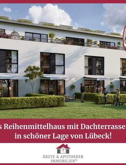 Modernes Reihenmittelhaus mit Dachterrasse in schöner Lage von Lübeck - Lübeck
