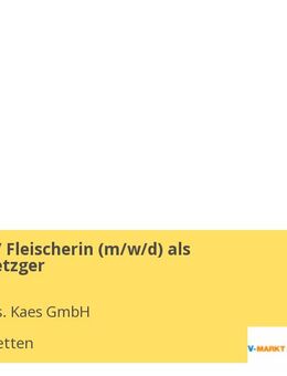 Metzgerin / Fleischerin (m/w/d) als Springermetzger - Mauerstetten
