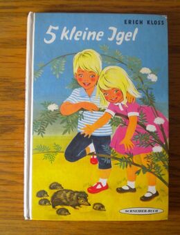 5 kleine Igel,Erich Kloss,Schneider Verlag - Linnich